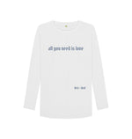 White All You Need is Love Long Sleeve Tee