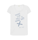 White What The Hell Is Going On Scoop  Neck Tee