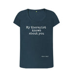 Denim Blue My Therapist Knows About You Scoop Neck Tee