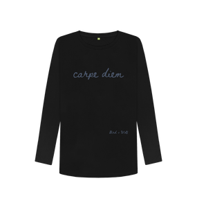 Black Carpe Diem Long Sleeve T Shirt