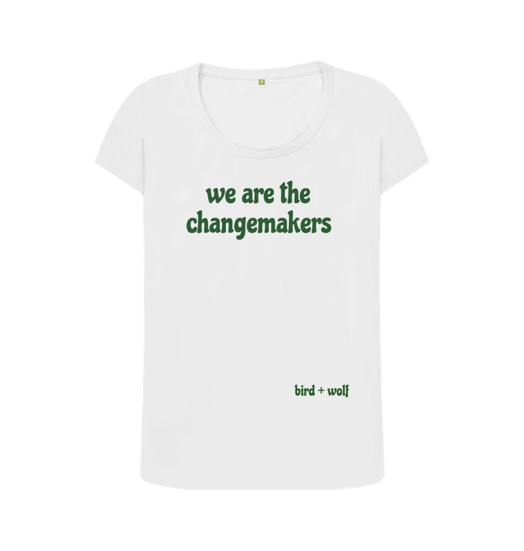 White We Are The Changemakers Scoop Neck Tee
