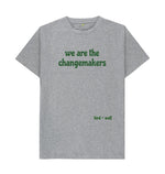 Athletic Grey We are the changemakers Classic Tee