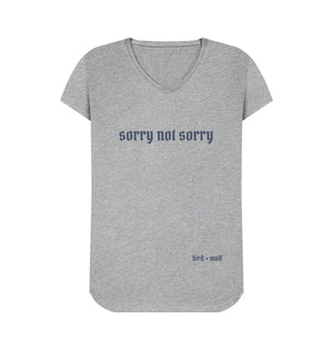 Athletic Grey Sorry Not Sorry V Neck Tee