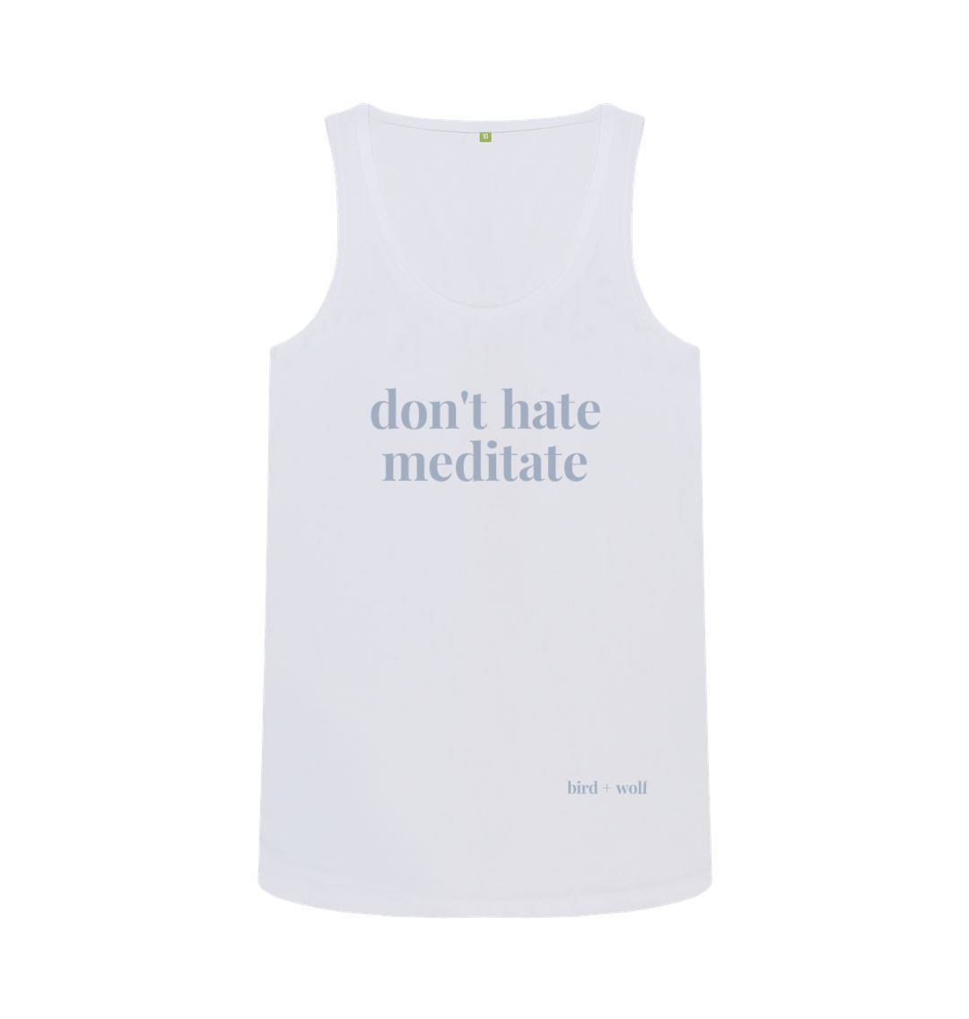 White Don't Hate Meditate Vest Top