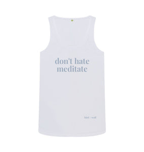 White Don't Hate Meditate Vest Top