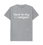 Athletic Grey Love Is My Religion Classic Tee