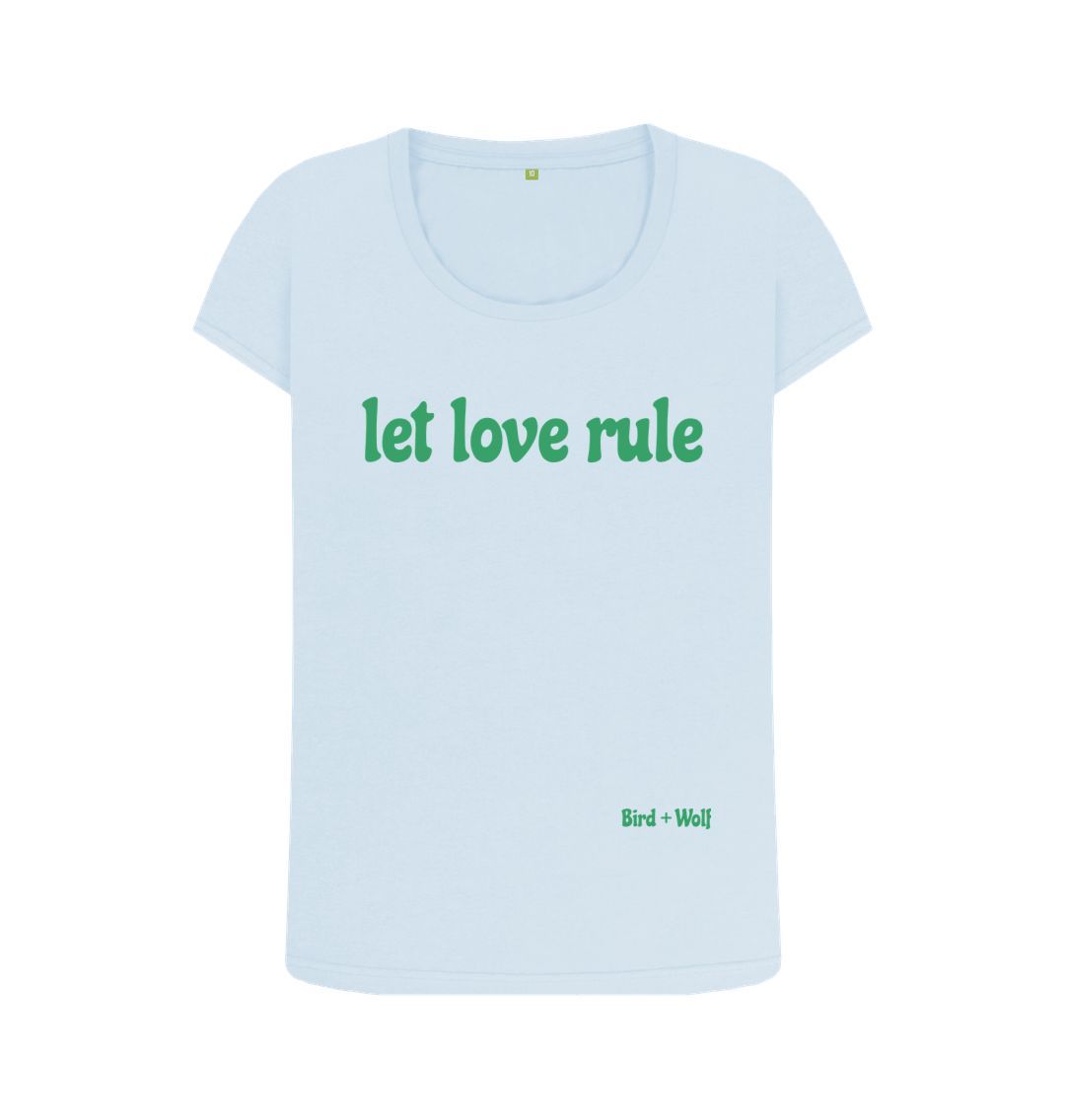 Sky Blue Let Love Rule Scoop Neck Tee (Green lettering)