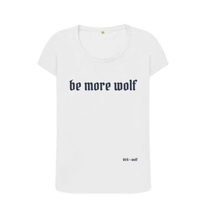 White Be More Wolf Scoop Tee