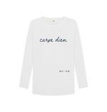 White Carpe Diem Long Sleeve T Shirt