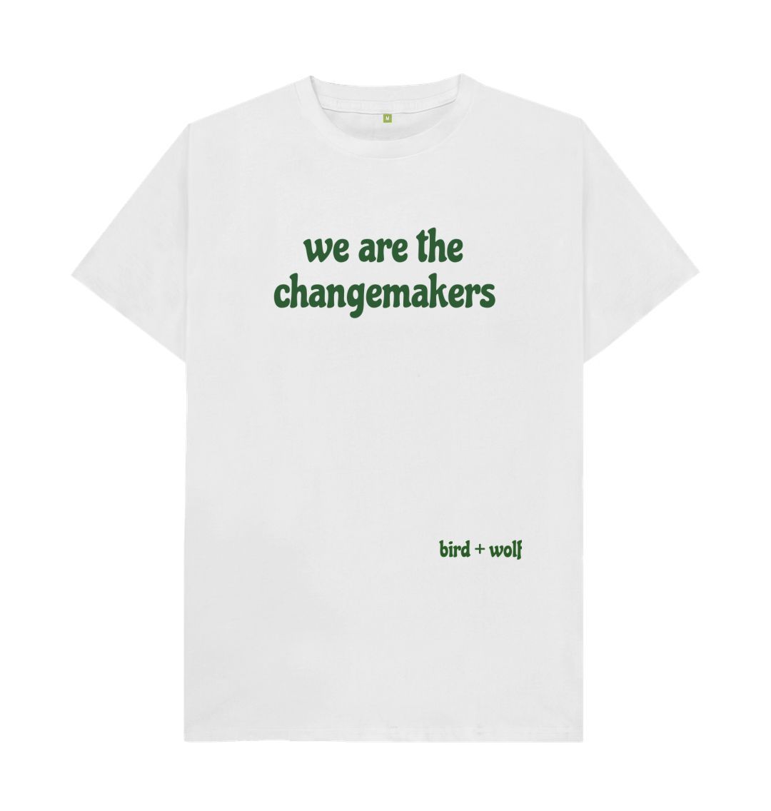 White We are the changemakers Classic Tee