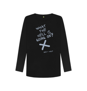 Black What The Hell Is Going On Long Sleeve Tee