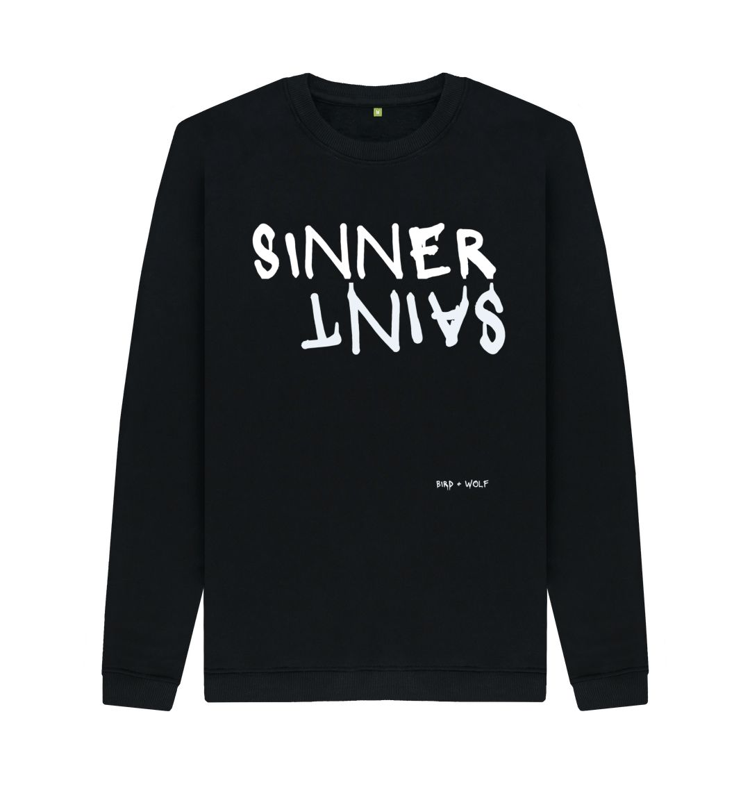 Black Sinner Saint Comfy Sweatshirt (white lettering)