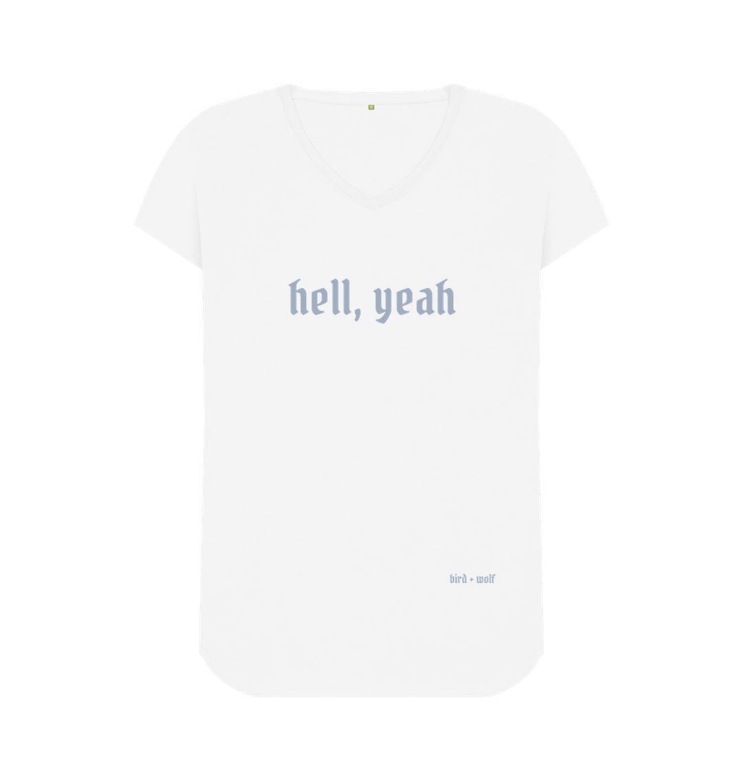 White Hell, Yeah V Neck Tee