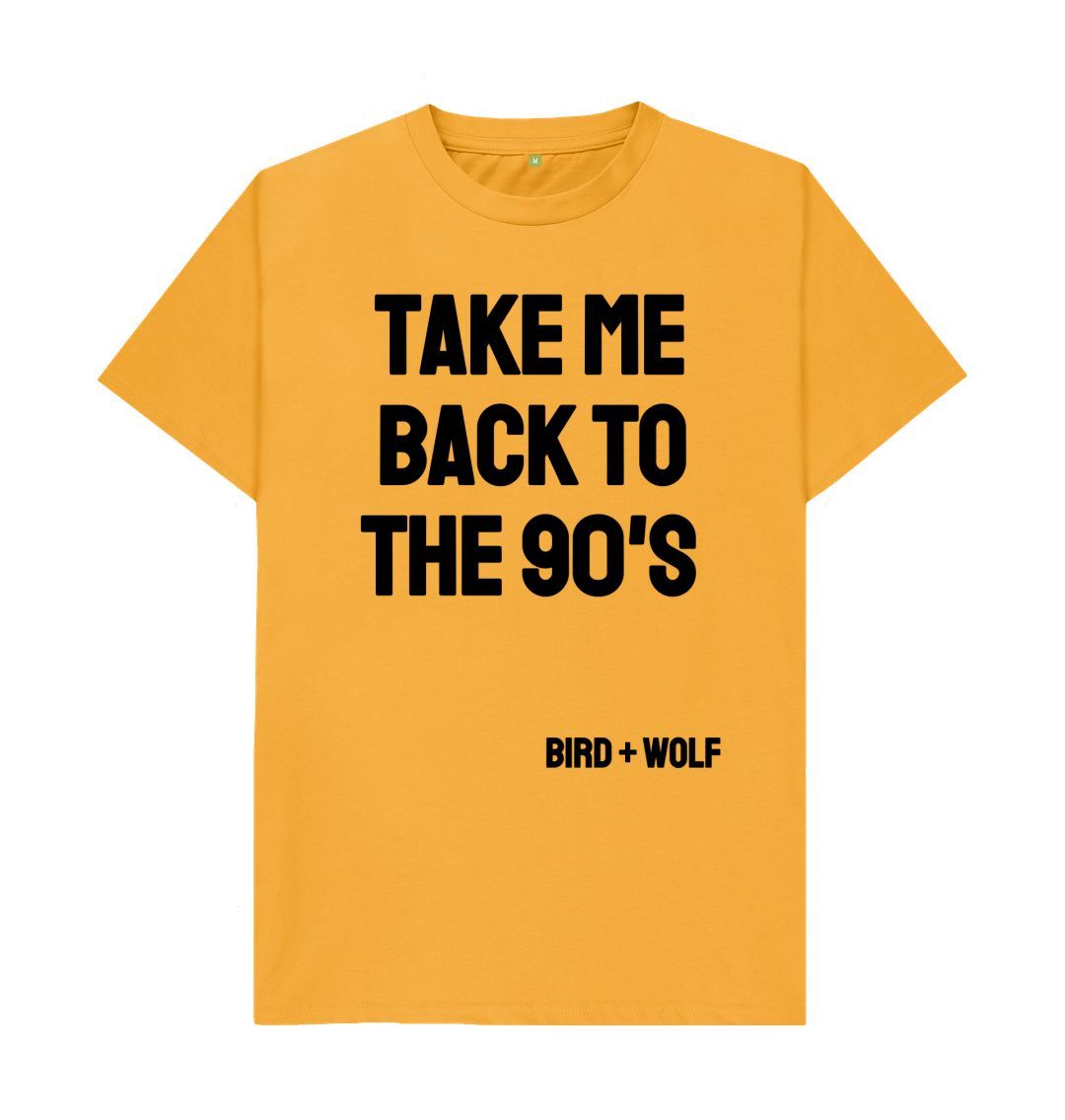 Mustard Take Me Back To The 90's Classic Tee