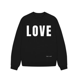 Black Love Oversized Sweatshirt