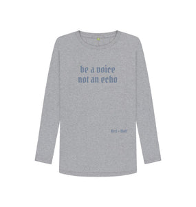 Athletic Grey Be a Voice not an Echo Long Sleeve Tee