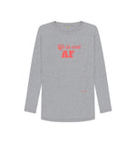 Athletic Grey Life is Cool AF Long Sleeved T Shirt