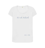 White Do Not Disturb Scoop T Shirt