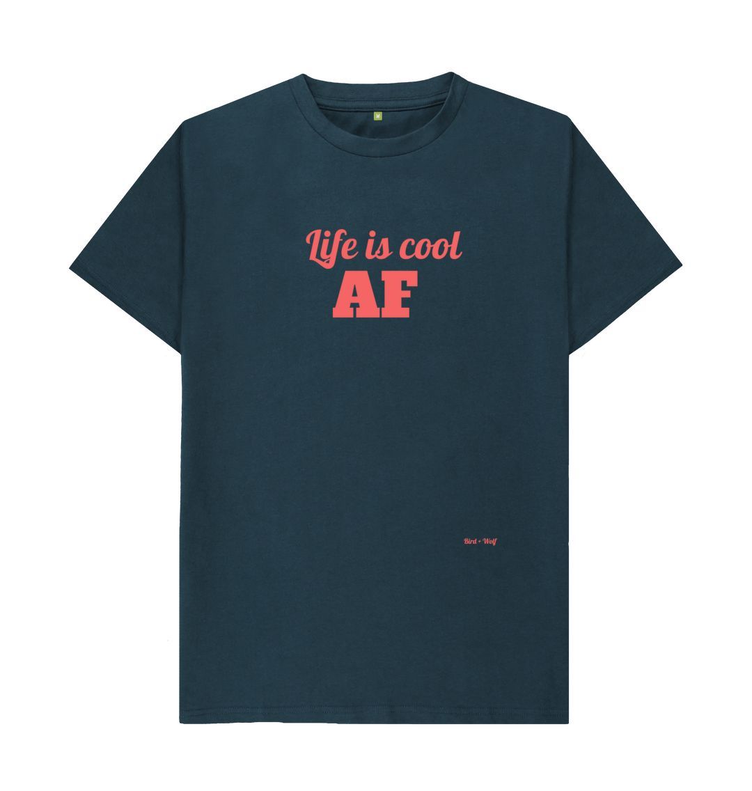 Denim Blue Life is Cool AF Classic T Shirt
