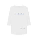 White Do Not Disturb 3\/4 Length Sleeve T Shirt