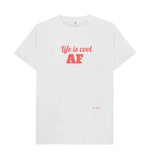 White Life is Cool AF Classic T Shirt